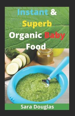 Instant & Superb Organic Baby Food