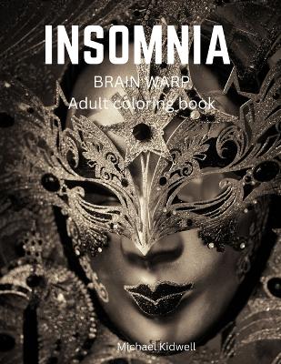 Insomnia Brain Warp Coloring Book