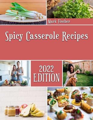 Spicy Casserole Recipes