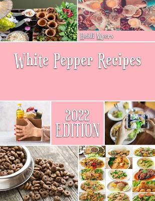 White Pepper Recipes