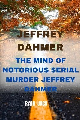 Jeffrey Dahmer