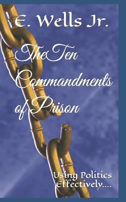 Ten Commandments of Prisons