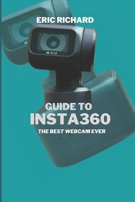 Guide to insta 360 camera