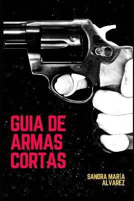 Guia de armas cortas de fuego