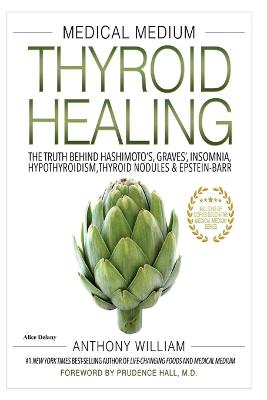 Medical Medium Thyroid Healing