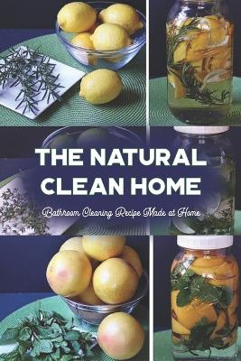 The Natural Clean Home