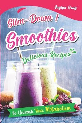 Slim-Down Smoothies