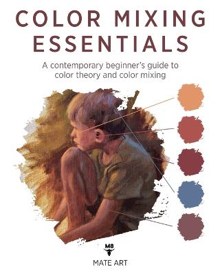 Color Mixing Essentials