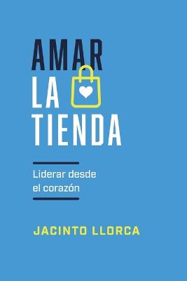 Amar la tienda