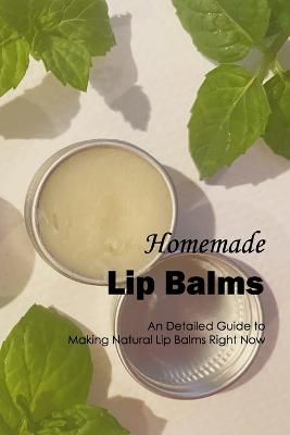 Homemade Lip Balms