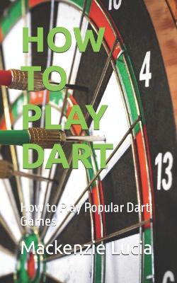 How to Play Dart