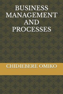 Business Management and Processes