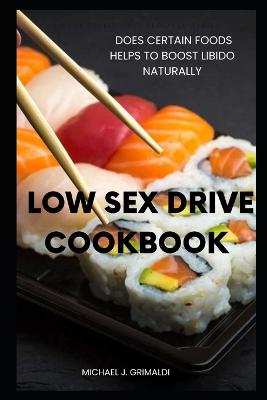 Low Sex Drive Cookbook