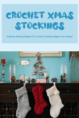 Crochet Xmas Stockings