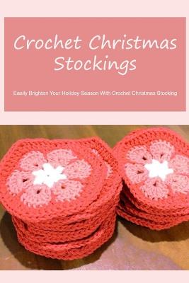 Crochet Christmas Stockings