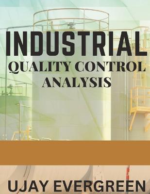 Industrial Quality Control Analysis