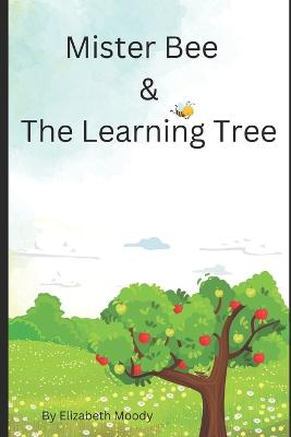 Mister Bee & The Learning Tree