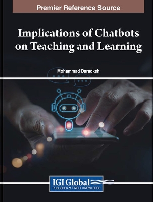 Implications of Chatbots on Teaching and Learning