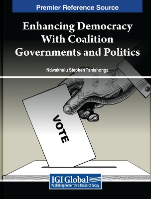 Enhancing Democracy With Coalition Governments and Politics