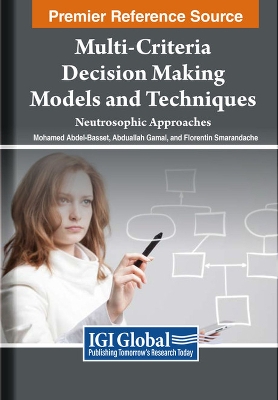 Multi-Criteria Decision Making Models and Techniques
