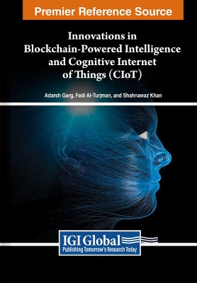 Innovations in Blockchain-Powered Intelligence and Cognitive Internet of Things (CIoT)