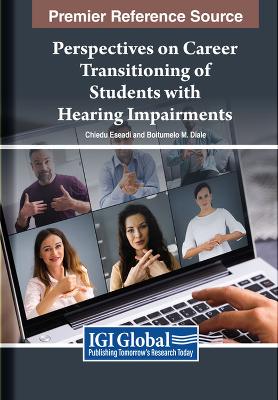Perspectives on Career Transitioning of Students with Hearing Impairments