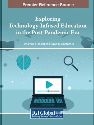 Exploring Technology-Infused Education in the Post-Pandemic Era