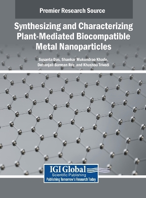 Synthesizing and Characterizing Plant-Mediated Biocompatible Metal Nanoparticles