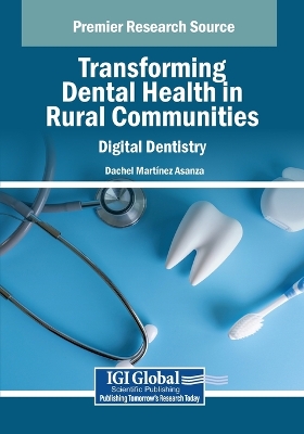 Transforming Dental Health in Rural Communities: Digital Dentistry