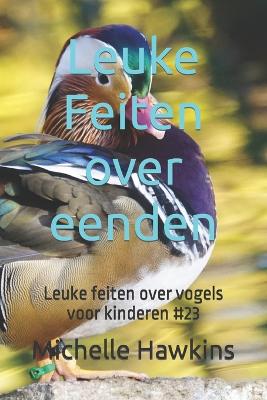 Leuke Feiten over eenden