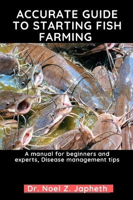 Accurate Guide to Starting Fish Farming