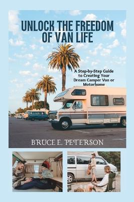 Unlock the Freedom of Van Life