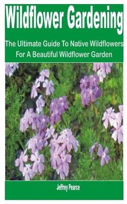 Wildflower Gardening