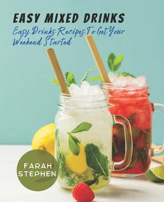 Easy Mixed Drinks