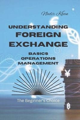 Understanding Foreign Exchange