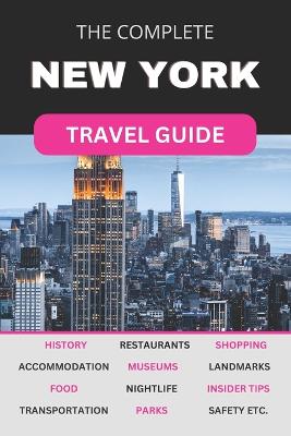 The Complete New York City Travel Guide