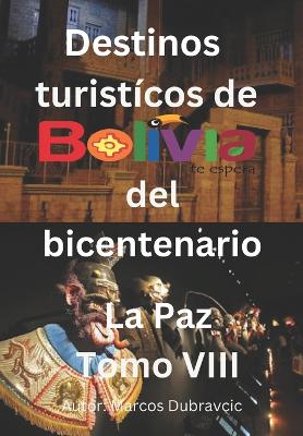 Destinos turisticos de Bolivia del Bicentenario