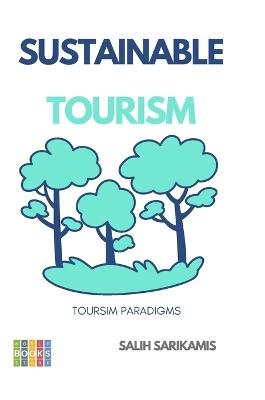 Sustainable Tourism