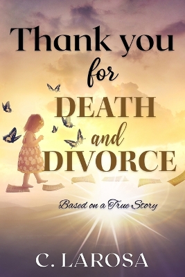 Thank You for Death and Divorce