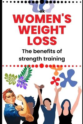 The benefits of strength training for women's weight loss