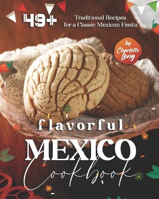 Flavorful Mexico Cookbook