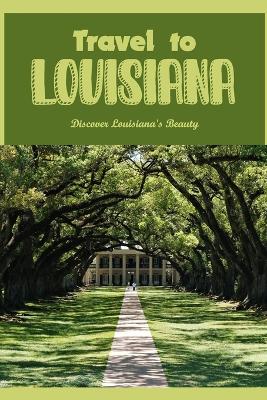 Travel to Louisiana