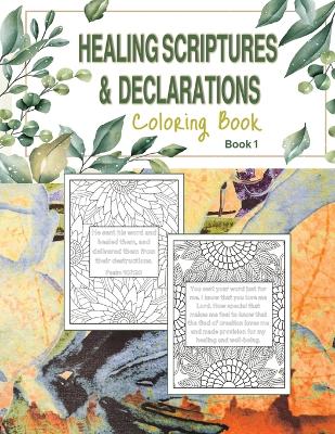 Healing Scriptures & Declarations Coloring Book