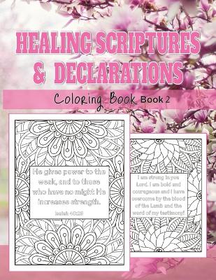 Healing Scriptures & Declarations (Book 2)