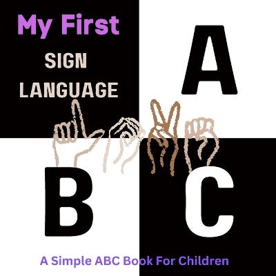 My First Sign Language ABC