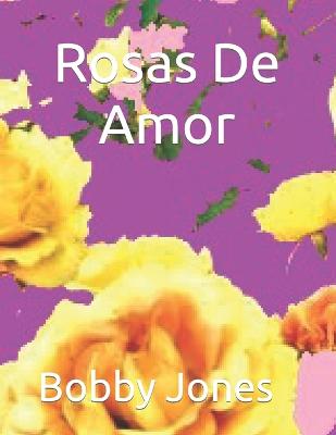 Rosas De Amor