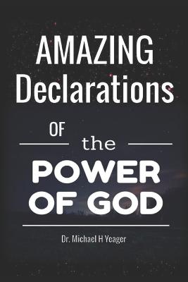 Amazing Declerations of the Power of God