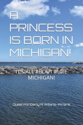 A Princess Is Born in Michigan!