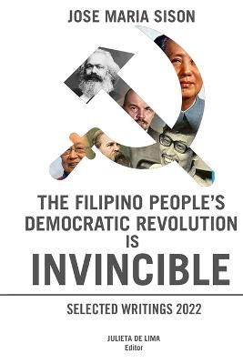 The Filipino People's Democratic Revolution is Invincible