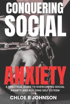 Conquering Social Anxiety